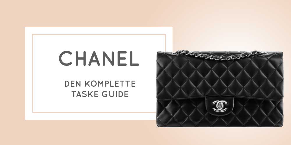 krave halvleder Bliv klar Chanel taske - Alt du skal vide om de eksklusive tasker fra Chanel